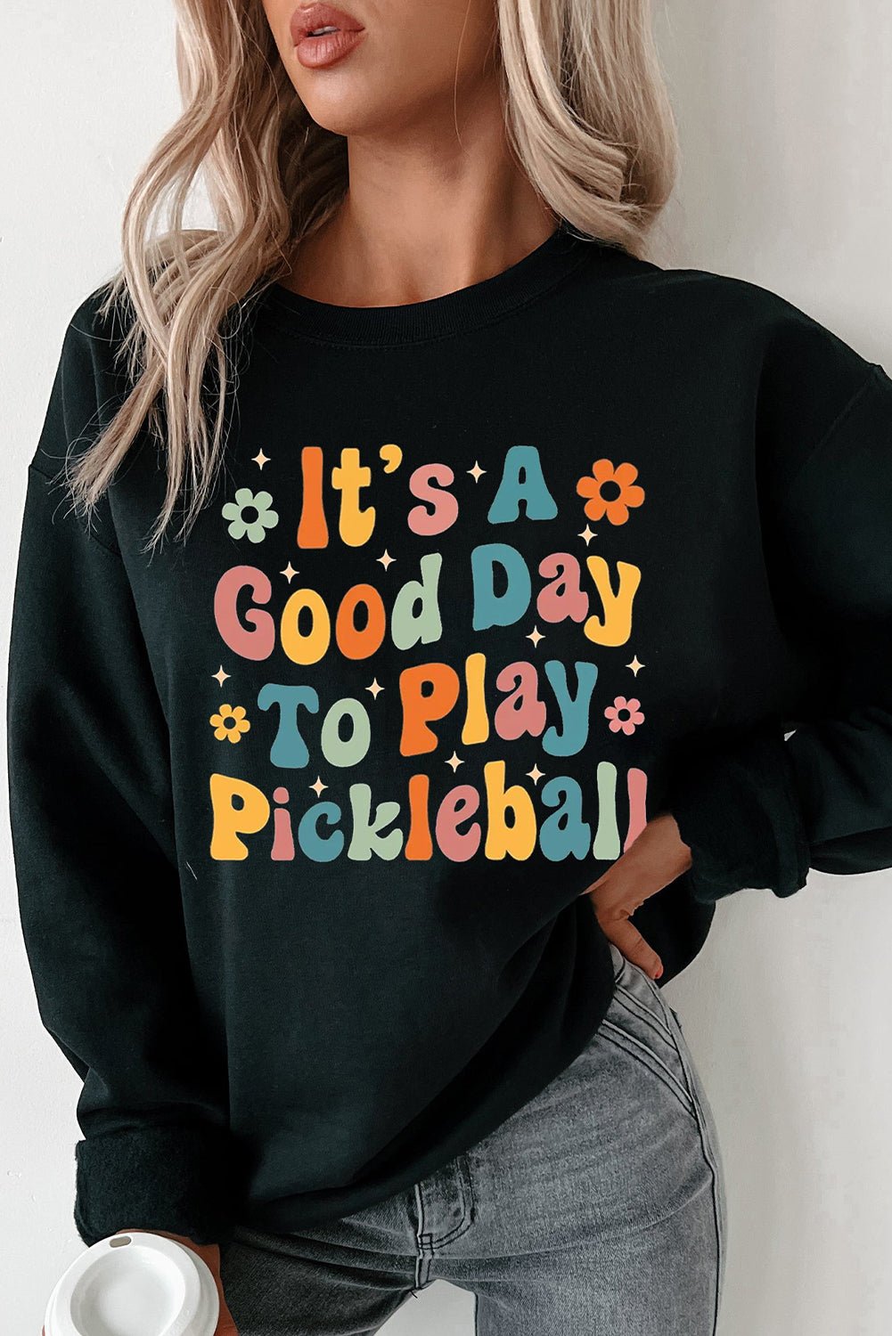 Black Its A Good Day To Play Pickleball Cute Graphic Sweatshirt - MAD RUFFI